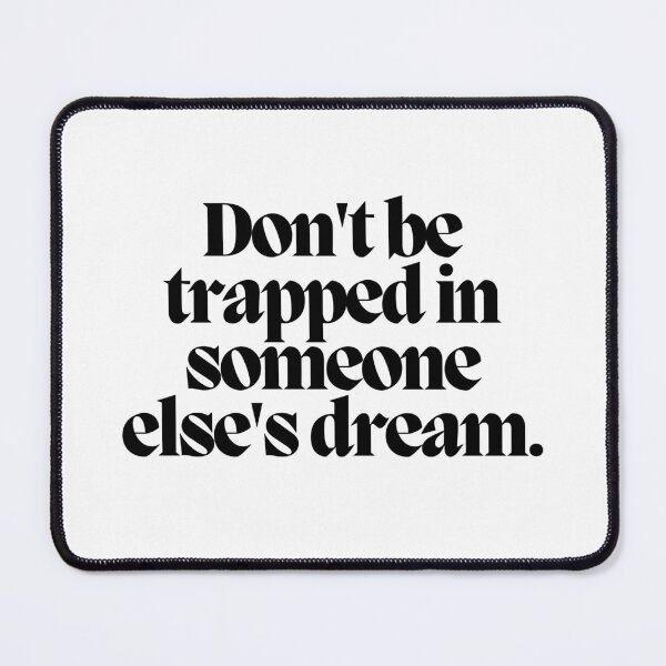 Item preview, Don't be trapped in someone else's dream.  designed and sold by CharmStudio.