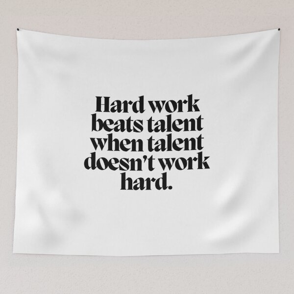 Item preview, Hard work beats talent when talent doesn't work hard.  designed and sold by CharmStudio.
