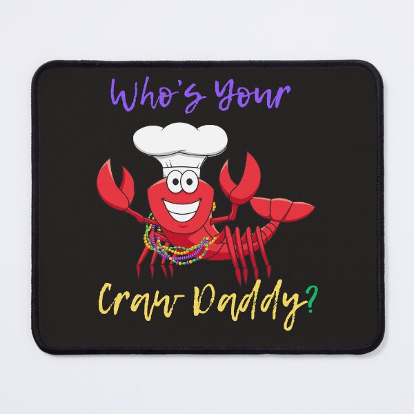 Item preview, Mardi Gras Who's Your Craw Daddy With Beads designed and sold by AlienOccupation.