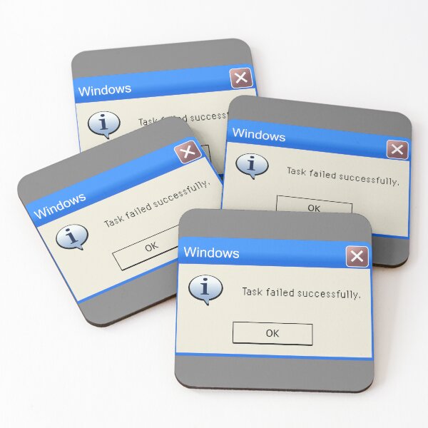 Item preview, Task Failed Successfully Windows Error designed and sold by CreepyMurphy.