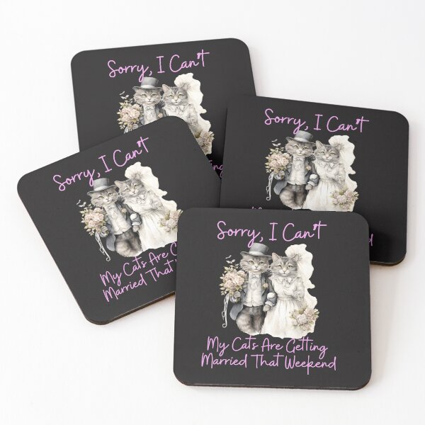 Item preview, Sorry, I Can't My Cats Are Getting Married designed and sold by AlienOccupation.