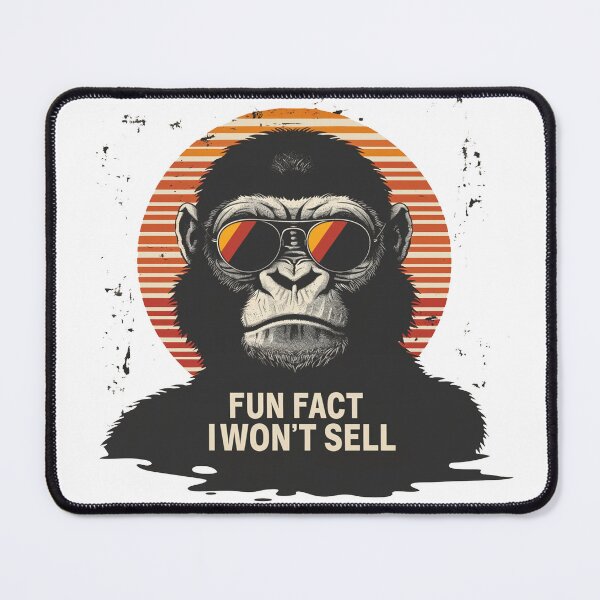 Item preview, Fun Fact, I Won't Sell Ape designed and sold by SplendidThings.