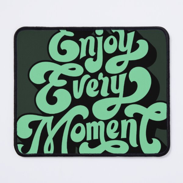 Item preview, Enjoy, Every, Moment designed and sold by hernandoherazo.