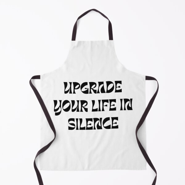 Item preview, upgrade your life in silence designed and sold by Phoebe (meaning radiant) Millie.