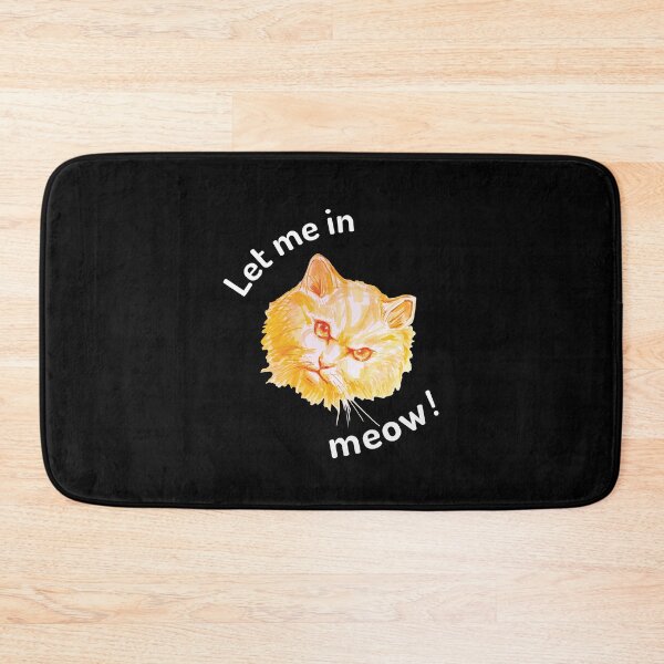 Item preview, Let me in meow! designed and sold by umasharda.