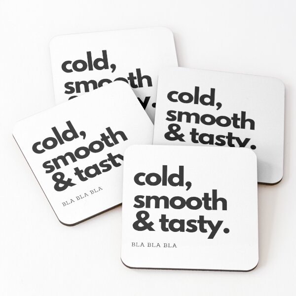 Item preview, COLD SMOOTHY $TASTY BLA BLA BLA designed and sold by Phoebe (meaning radiant) Millie.