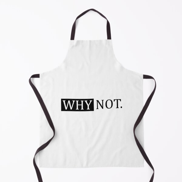 Item preview, Why Not Sarcastic Saying designed and sold by Slassyat.