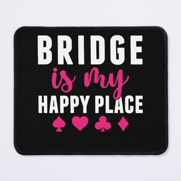 Item preview, Bridge is my Happy Place Women Bridge designed and sold by BlueBerry-Pengu.