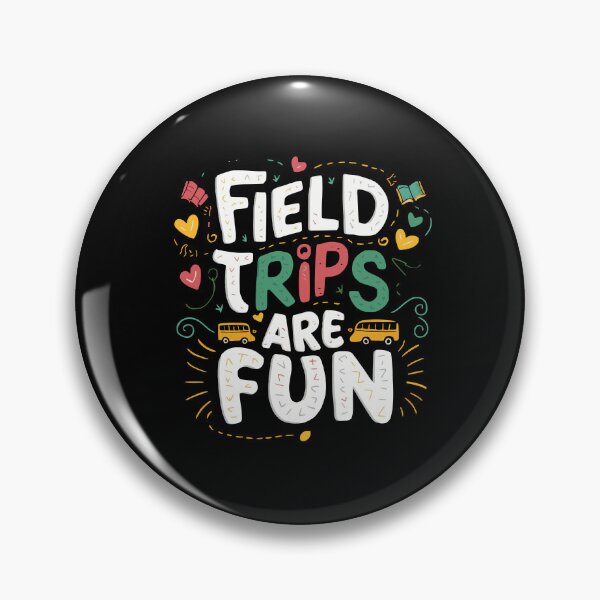 Item preview, Field Trips Are Fun designed and sold by PeelZinc.