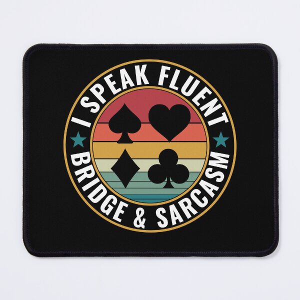 Item preview, I speak Fluent Bridge & Sarcasm Bridge Player designed and sold by BlueBerry-Pengu.
