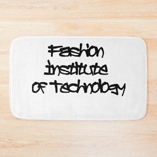 Item preview, Fashion Institute of Technology black font designed and sold by UnshieldArt.
