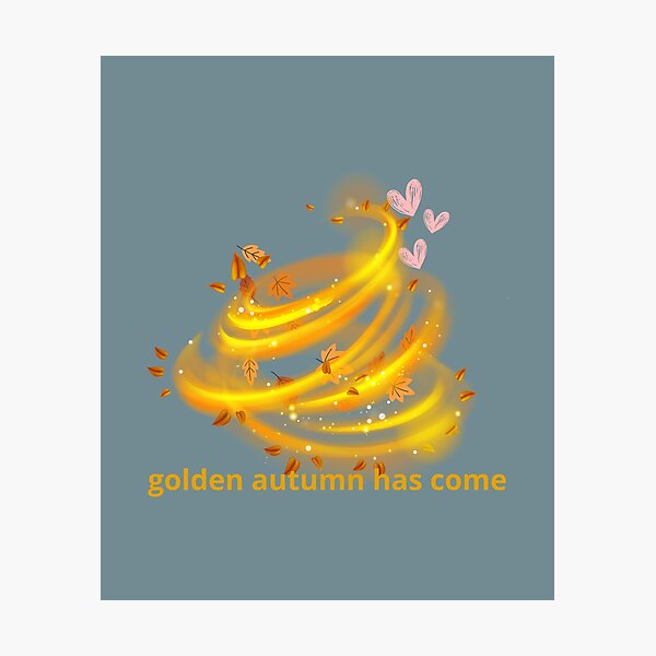 Item preview, Golden autumn has come designed and sold by UrbanEdgeTees.