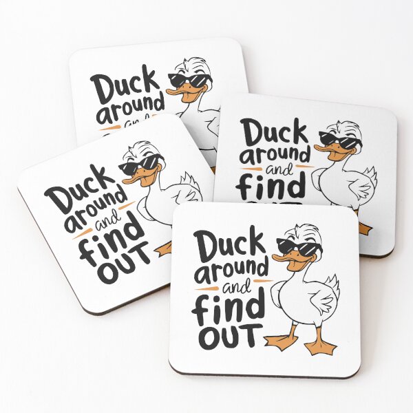 Item preview, Duck Around and Find Out designed and sold by PeelZinc.