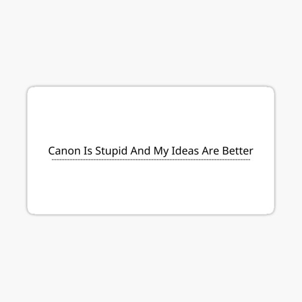 Artikel-Vorschau von Kanon ist dumm und meine Ideen sind besser, designt und verkauft von icaruspendragon.