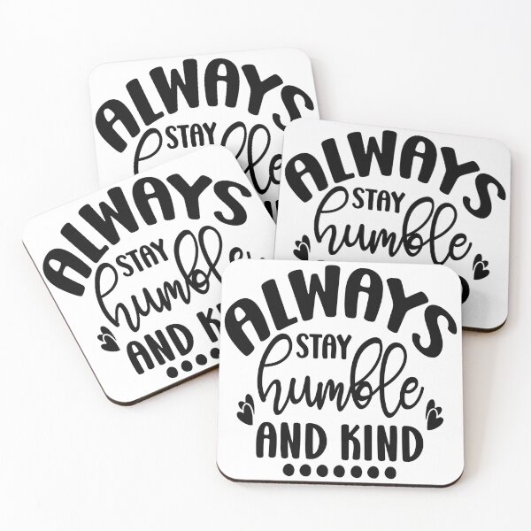 Item preview, Always stay humble and kind (Black) designed and sold by HofTao.
