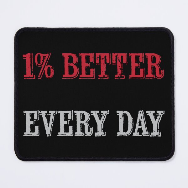 Item preview, 1% Better Every Day designed and sold by Eliza434.