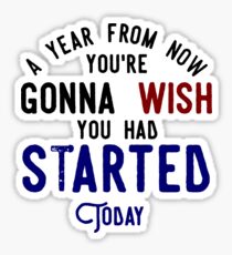 Start Now Take Action Don't Procrastinate Sticker