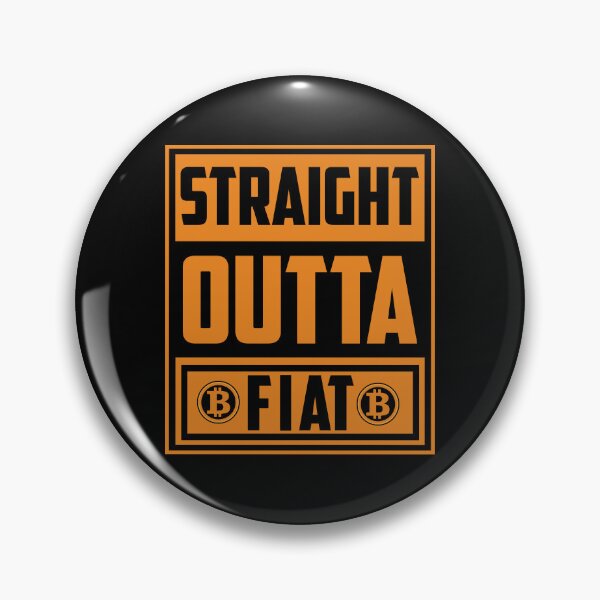 Item preview, Straight Outta Fiat designed and sold by TheBitcoinStore.