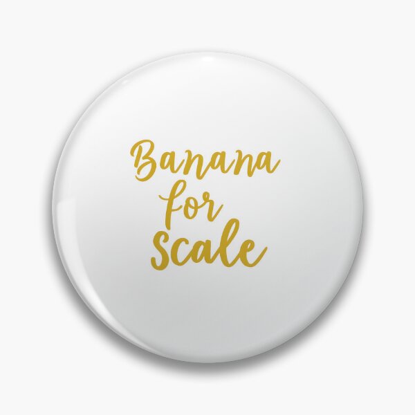 Item preview, Banana for scale designed and sold by Dilwish5.