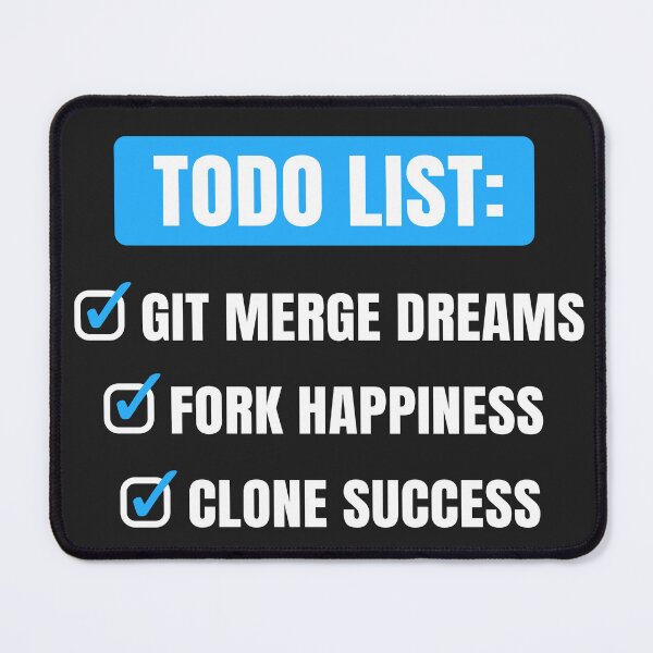 Item preview, Todo List: Git merge dreams, Fork Happiness, Clone Success designed and sold by Code  Monkeys.