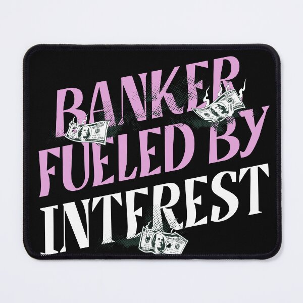 Item preview, Banker: Fueled By Interest. Funny Banker designed and sold by DomTeesHaven.