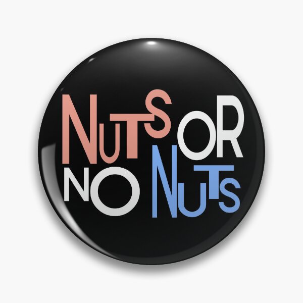 Item preview, Nuts or no nuts  designed and sold by Colorfulman.