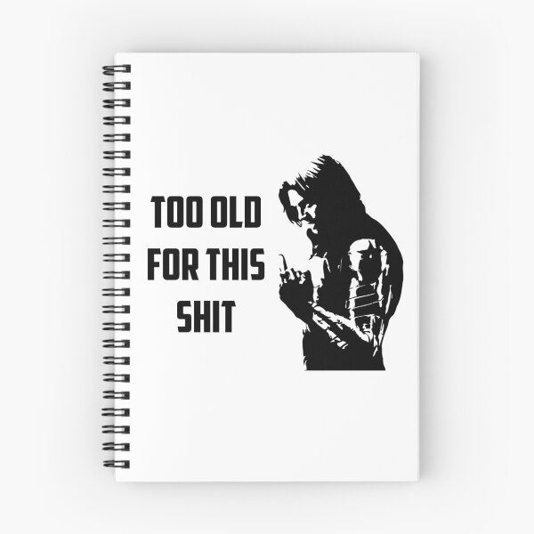 Item preview, Too Old for this Shit designed and sold by RustedSoldier.