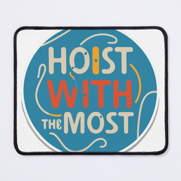 Item preview, Hoist with the Most - Crane Operator Minimalist Design designed and sold by NiftyWrx.