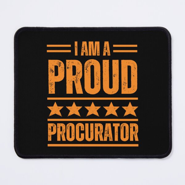 Item preview, I'm A very proud Procurator designed and sold by rootartino.