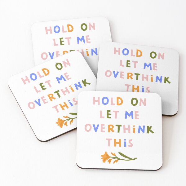 Item preview, Hold on, let me overthink this designed and sold by Ema Tudose.