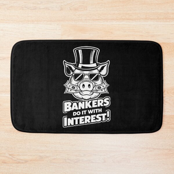 Item preview, Bankers Do It With Interest! Funny Banker designed and sold by DomTeesHaven.