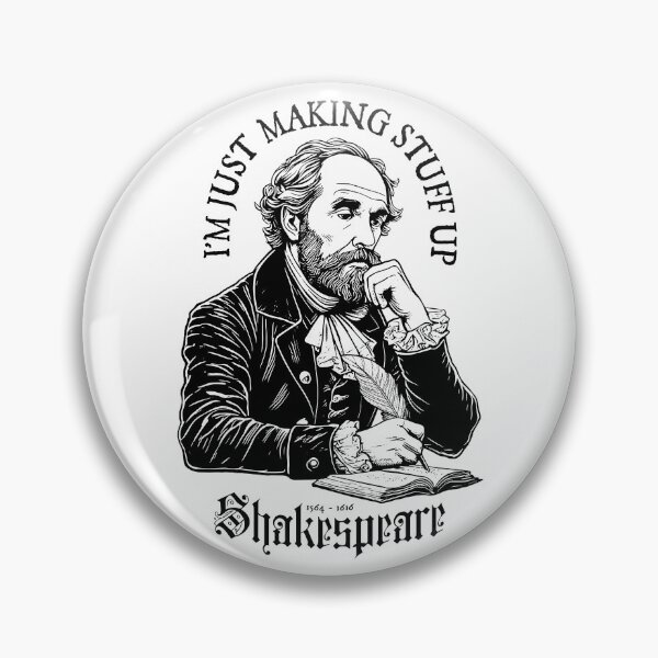 Item preview, Funny Shakespeare Making Stuff Up Writer Author Novelist designed and sold by GrandeDuc.