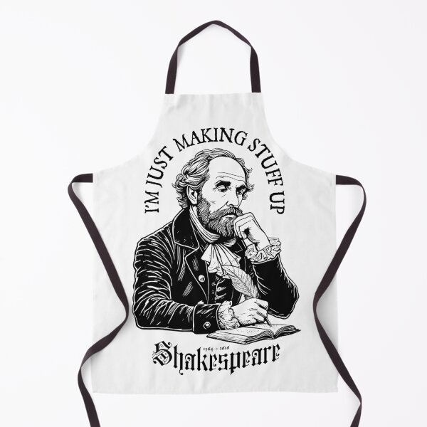 Item preview, Funny Shakespeare Making Stuff Up Writer Author Novelist designed and sold by GrandeDuc.