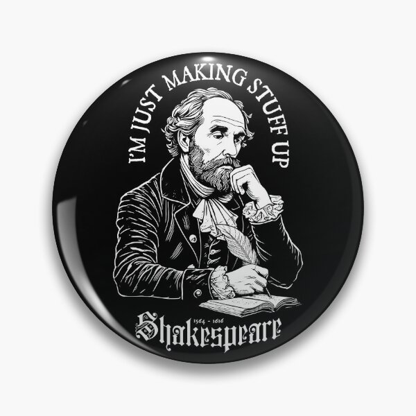 Item preview, Funny Shakespeare Making Stuff Up Writer Author Novelist designed and sold by GrandeDuc.