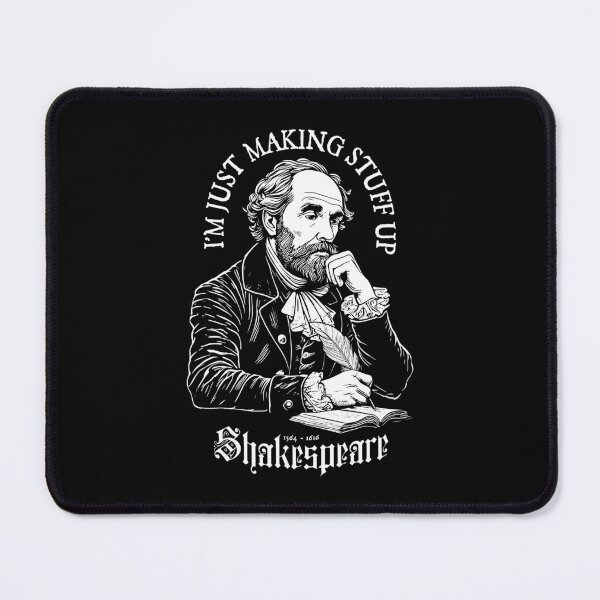 Item preview, Funny Shakespeare Making Stuff Up Writer Author Novelist designed and sold by GrandeDuc.