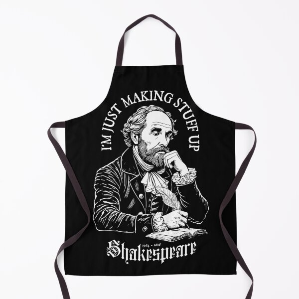 Item preview, Funny Shakespeare Making Stuff Up Writer Author Novelist designed and sold by GrandeDuc.