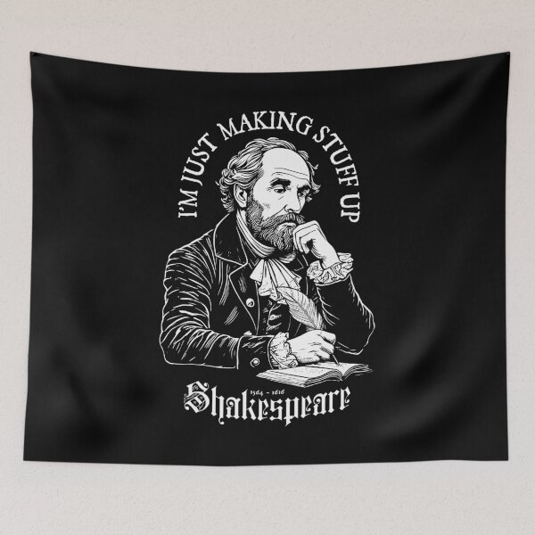 Item preview, Funny Shakespeare Making Stuff Up Writer Author Novelist designed and sold by GrandeDuc.