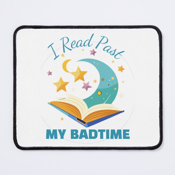 Item preview, I Read Past My Badtime World Book Day for Book Lovers Library Reading designed and sold by Meteor77.