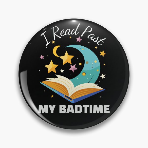 Item preview, I Read Past My Badtime World International Book Day April 23 for Book Lovers Library Reading designed and sold by Meteor77.