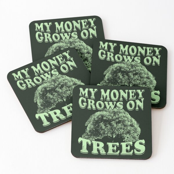 Item preview, My Money Grows On Trees - Arborists designed and sold by stressedrodent.