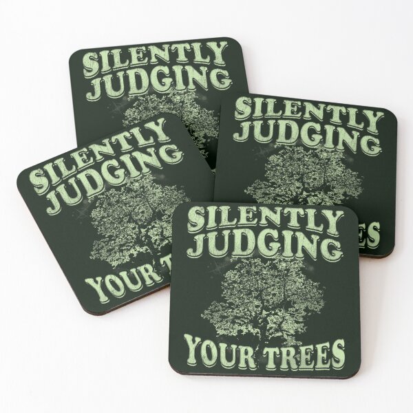 Item preview, Silently Judging Your Trees - Arborists designed and sold by stressedrodent.