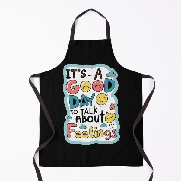 Item preview, It`s A Good Day To Talk About Feelings Apparel designed and sold by Redgiant87x.
