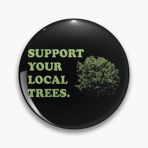 Item preview, Support Your Local Trees - Arborists designed and sold by stressedrodent.