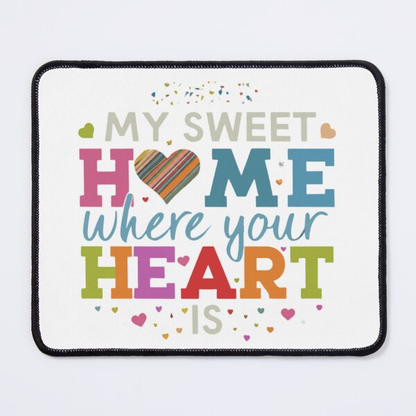 Item preview, "My Sweet Home Where Your Heart Is" designed and sold by artistmagicshop.