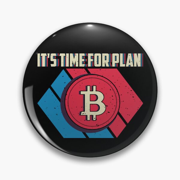 Item preview, It's Time For Plan B designed and sold by TheBitcoinStore.
