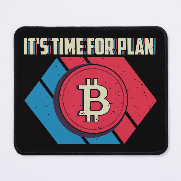 Item preview, It's Time For Plan B designed and sold by TheBitcoinStore.
