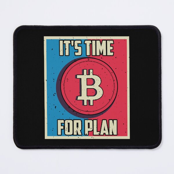 Item preview, It's Time For Plan B designed and sold by TheBitcoinStore.