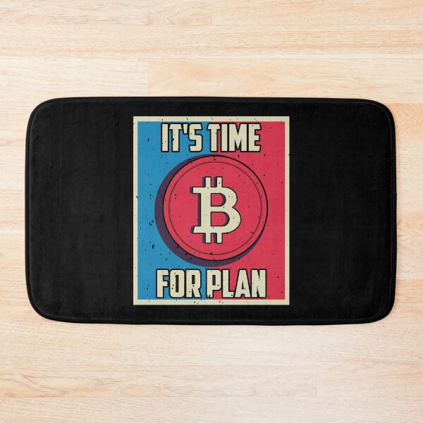 Item preview, It's Time For Plan B designed and sold by TheBitcoinStore.