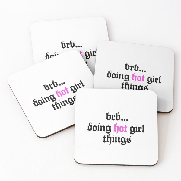 Item preview, brb...doing hot girl things designed and sold by Candace Ann.