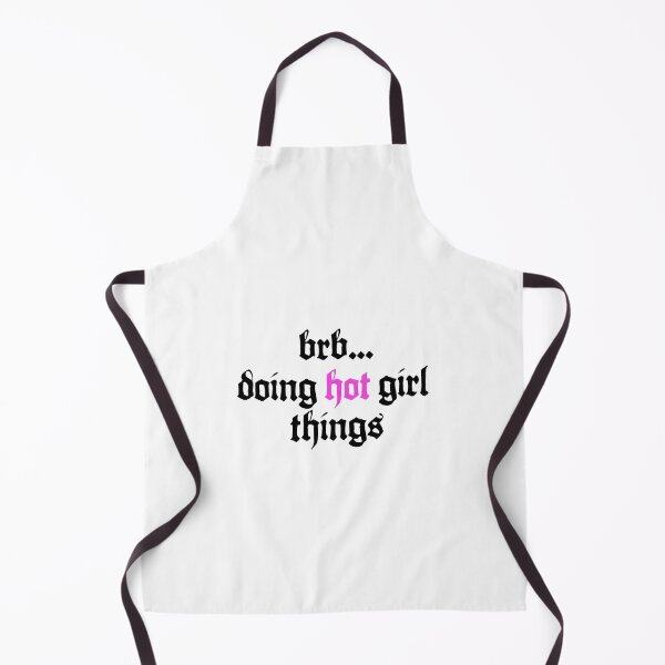 Item preview, brb...doing hot girl things designed and sold by Candace Ann.